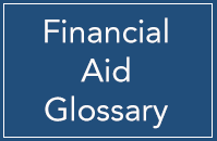 Financial Aid Glossary
