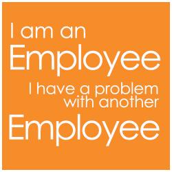 employee with a problem with another employee