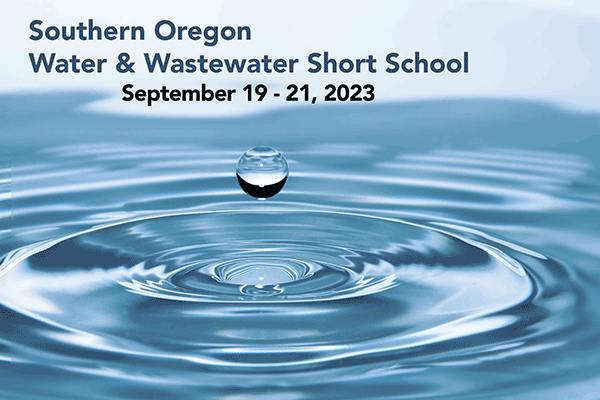 Southern Oregon Water and WAstewater short school Sept 19-21