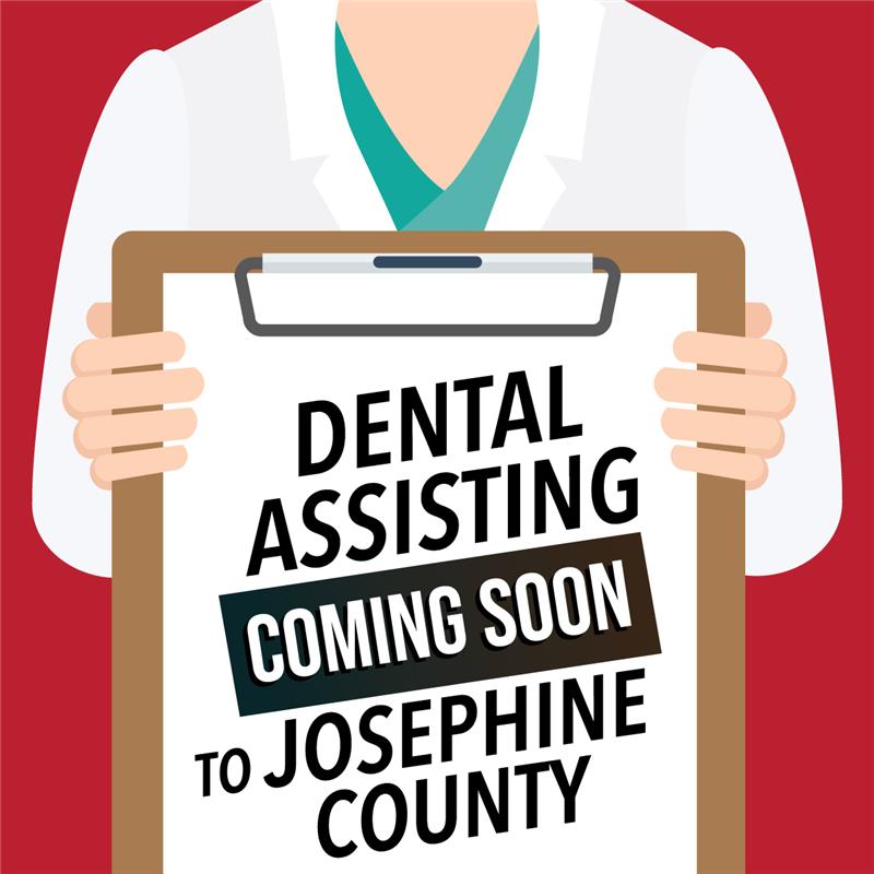 RCC Dental Assistant program is coming to Redwood Campus in Grants Pass