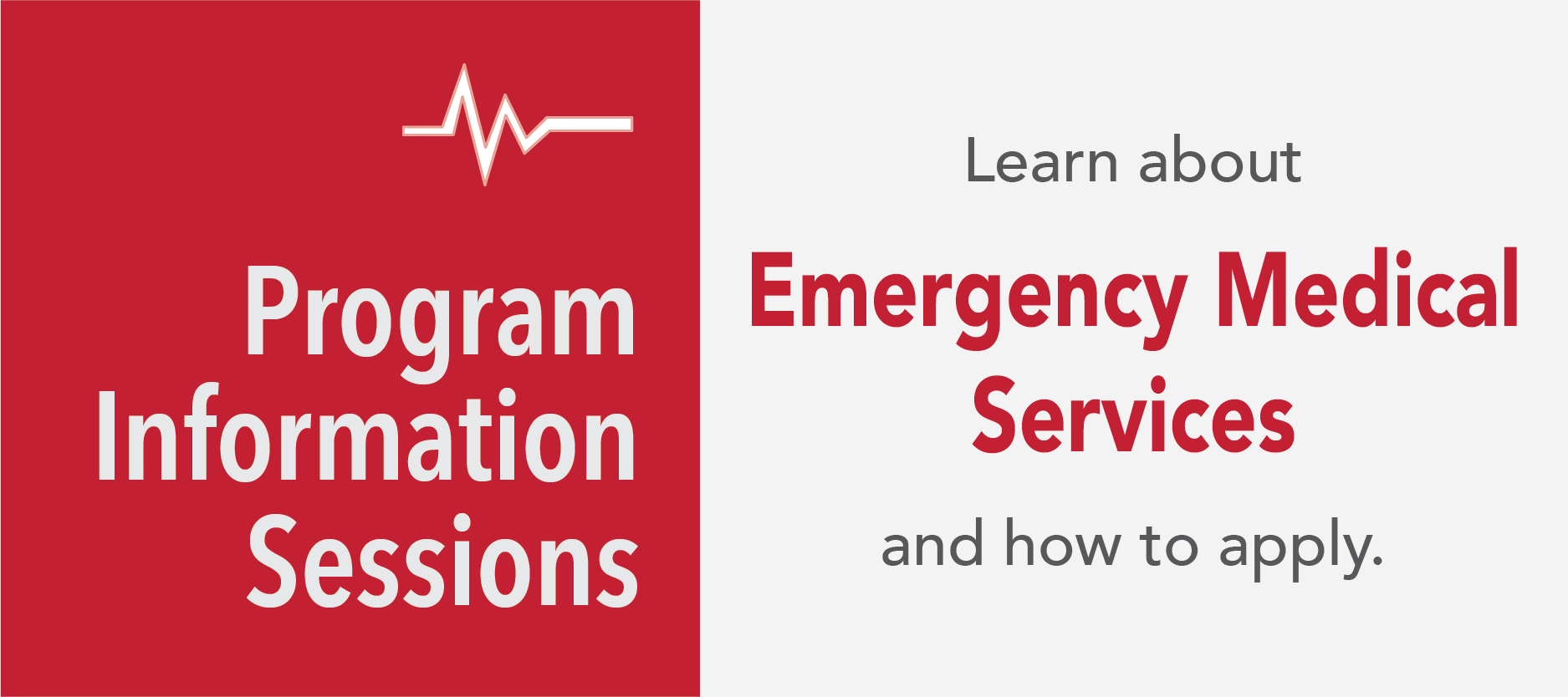 Emergency Services Information Sessions