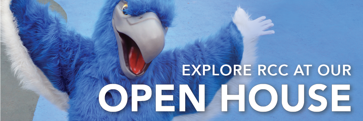 visit RCC campuses and get an understanding of what it takes to get started and be a student at RCC